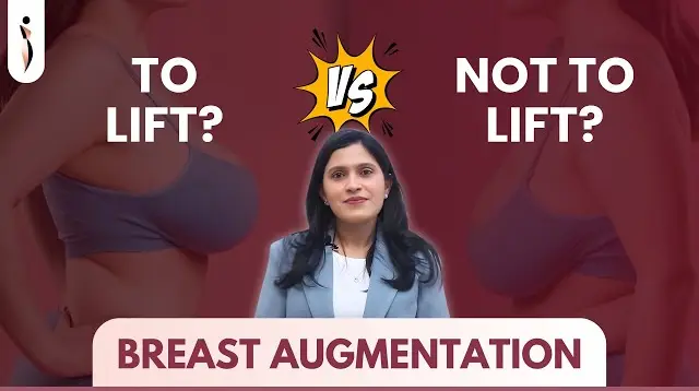 When is Breast Lift needed along with Breast Augmentation?